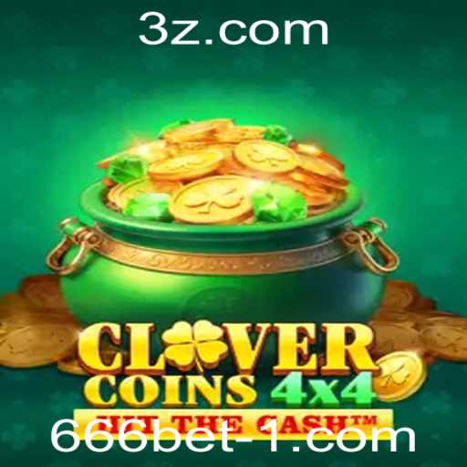 Descubra As Emoções do Jogo CloverCoins4x4 e Como Fazer Login com 666bet Slot